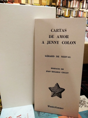 Cartas De Amor A Jenny Colon - Gerard De Nerval