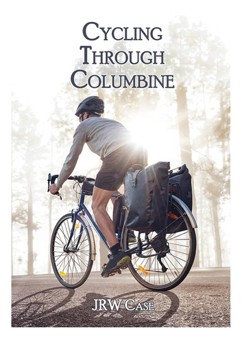 Libro: Pedaleando Por Columbine