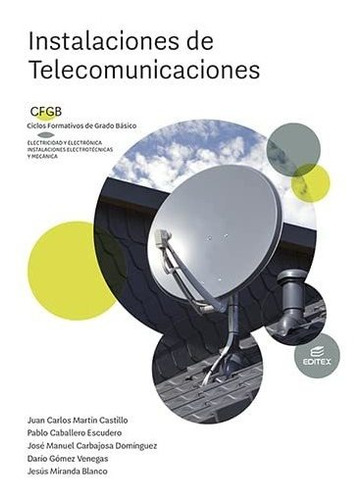 Instalaciones De Telecomunicaciones (fgb) (formación Profesi