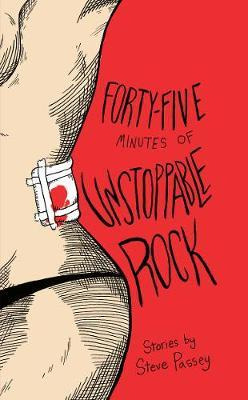 Libro Forty-five Minutes Of Unstoppable Rock : Stories By...