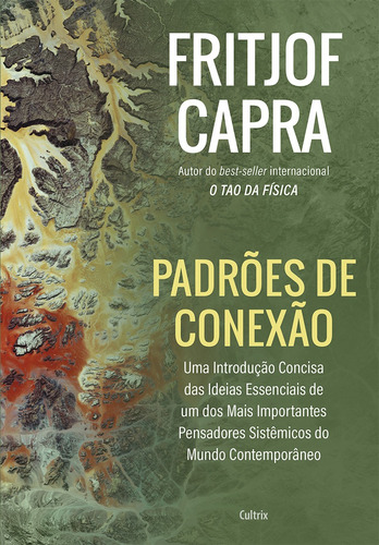 Padrões de conexão, de FRITJOF CAPRA. Editora Cultrix, capa mole em português