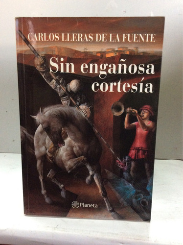 Sin Engañosa Cortesía - Carlos Lleras De La Fuente