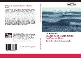 Libro Oleaje En La Costa Norte De Puerto Rico - Ortiz Roy...