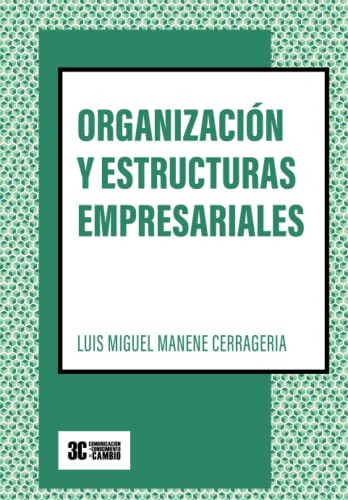 Organizacion Y Estructuras Empresariales