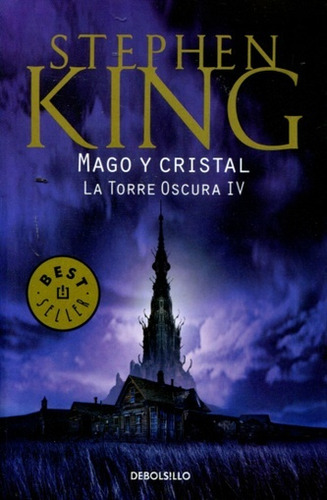 Mago Y Cristal. La Torre Oscura Iv - Kins, Stephen