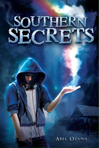 Southern Secrets : Book One, De Abel Ozuna. Editorial Createspace Independent Publishing Platform, Tapa Blanda En Inglés
