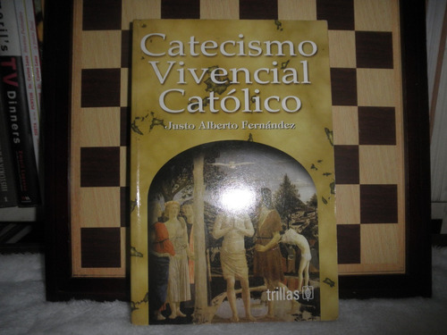 Catecismo Vivencial Católico-justo Alberto Fernández