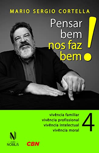 Libro Pensar Bem Nos Faz Bem! Vol 4 Pequenas Reflexes Sobre