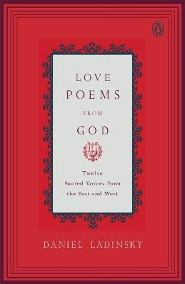 Libro Love Poems From God : Twelve Sacred Voices From The...
