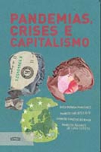 Pandemias Crise E Capitalismo, De Rosa Marques Et All. Editora Expressao Popular Editora, Capa Mole Em Português