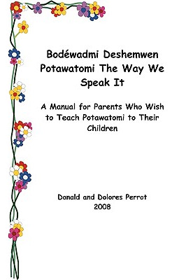 Libro Bodewadmi Deshemwen (potawatomi The Way We Speak It...