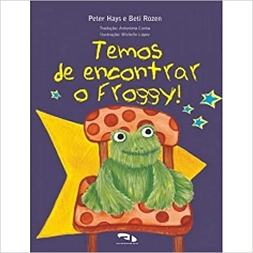 Temos de encontrar o Froggy!, de Peter Hays. Editora DIMENSAO - PARADIDATICO, capa mole em português