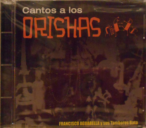 Cd Francisco Aguabella Y Sus Tambores Bata - Cantos Orishas