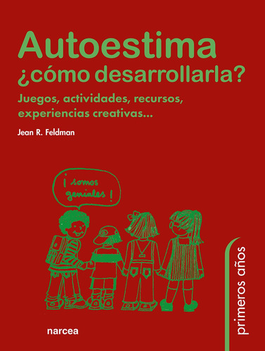 Autoestima.¿cómo Desarrollarla: Juegos, Actividades, Recurso