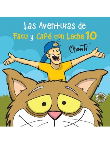 * Aventuras De Facu Y Cafe Con Leche 10 * Chanti