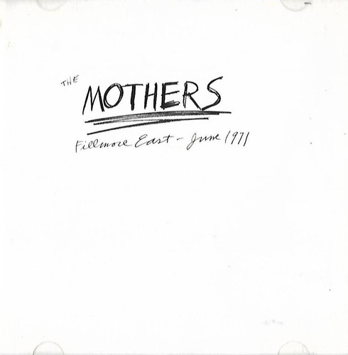 Frank Zappa - The Mothers, Fillmore East June 1971  Cd