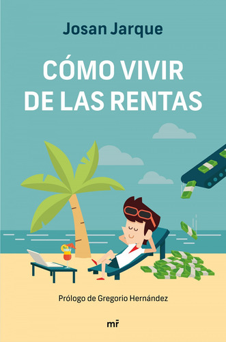 Libro Cómo Vivir De Las Rentas - Jarque, Josan