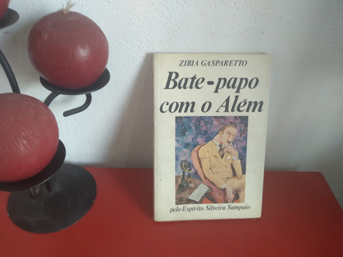 Livro: Bate Papo Com O Além - Zibia Gasparetto - 1999 (Usado)