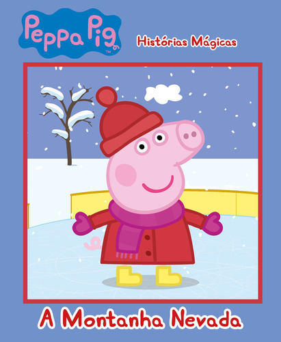 Peppa Pig - Histórias mágicas: A montanha nevada, de On Line a. Editora IBC - Instituto Brasileiro de Cultura Ltda, capa mole em português, 2020