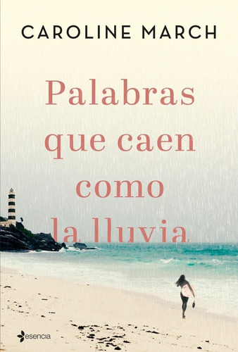 Palabras Que Caen Como La Lluvia - Caroline March