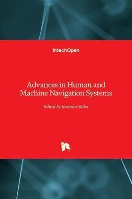 Advances In Human And Machine Navigation Systems - Rastis...
