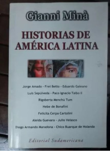 Gianni Miná Historias De América Latina