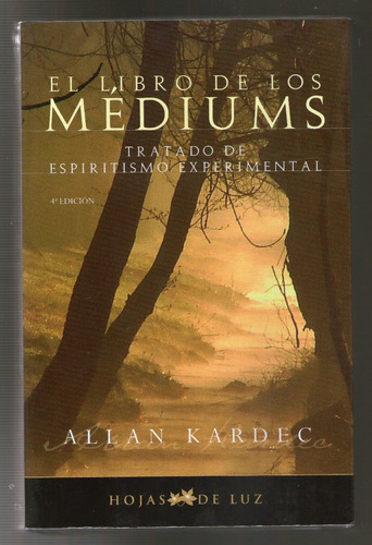 El Libro De Los Mediums - Allan Kardec