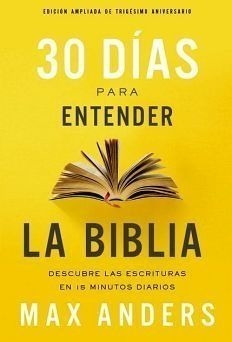 30 Dias Para Entender La Biblia