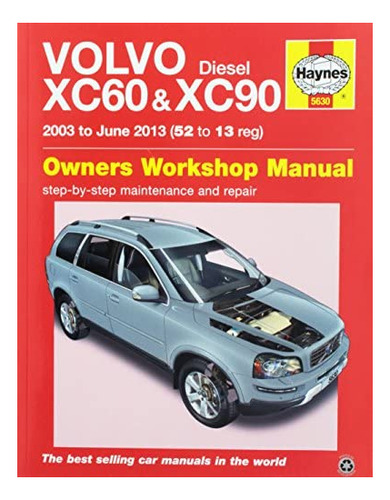Libro: Volvo Diesel Xc60 And Xc90 Owners Workshop 200