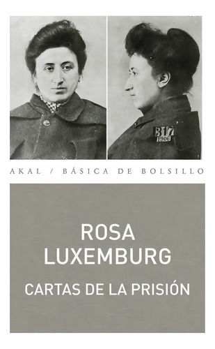 Rosa Luxemburgo Cartas de la prisión Editorial Akal