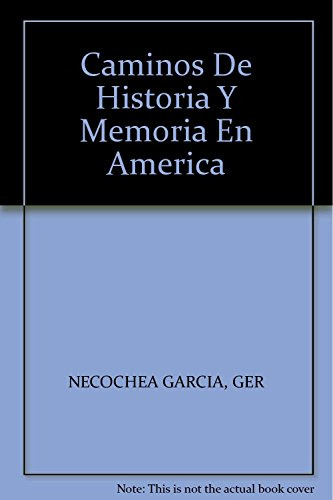 Libro  Caminos De Historia Y Memoria En América Latina  De V