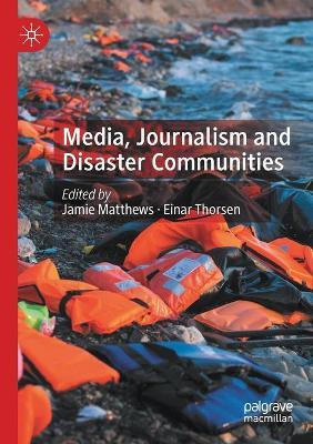 Libro Media, Journalism And Disaster Communities - Jamie ...