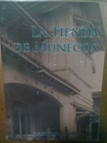 La Tienda De Muñecos. Julio Garmendia