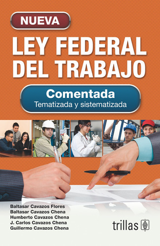 Nueva Ley Federal Del Trabajo Editorial Trillas