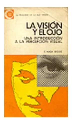 G. Hugh Begbie: La Vision Y El Ojo