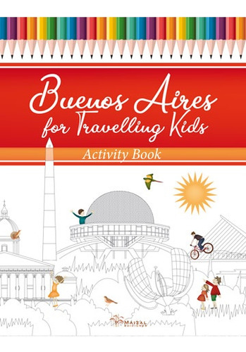 Buenos Aires For Travelling Kids - Varios Autores