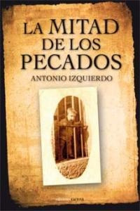Mitad De Los Pecados,la - Antonio Izquierdo
