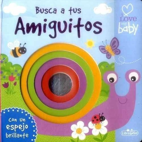 Busca A Tus Amiguitos-libro Espejo-i Love May Baby