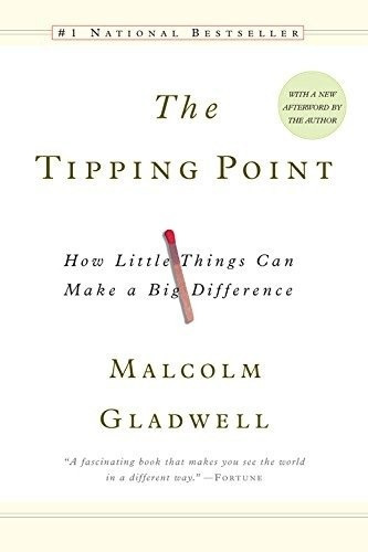 Libro The Tipping Point: How Little Things Can Make A Big -