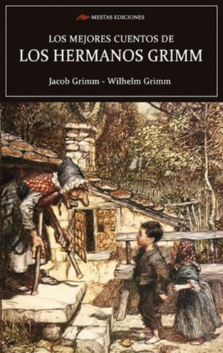 Libro Los Mejores Cuentos De Los Hermanos Grimm