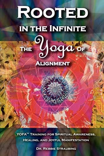 Libro:  Rooted In The Infinite: The Yoga Of