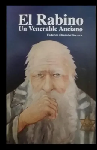 El Rabino Un Venerable Anciano Edicion En Espanol
