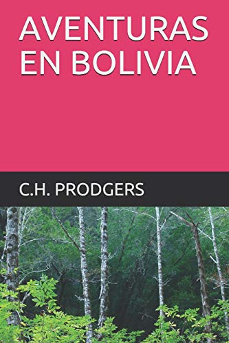 Aventuras En Bolivia (ediciones Del Traductor)
