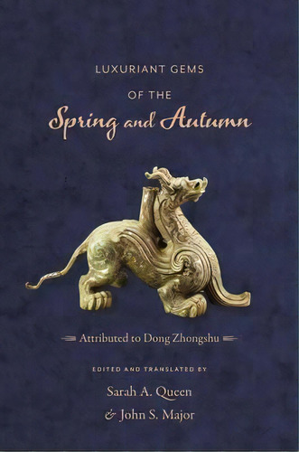 Luxuriant Gems Of The Spring And Autumn, De Zhongshu Dong. Editorial Columbia University Press, Tapa Dura En Inglés, 2015