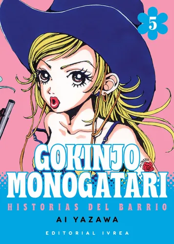 Gokinjo Monogatari: Historias Del Barrio, De Ai Yazawa. Gokinjo Monogatari, Vol. 5. Editorial Ivrea, Tapa Blanda, Edición 1 En Español, 2025