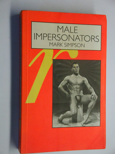 Male Impersonators: Men Performing Masculinity