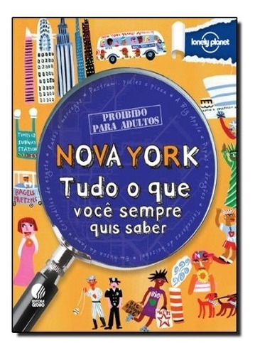 Lonely Planet - Nova York  Tudo O Que Voce Sempre Quis Saber