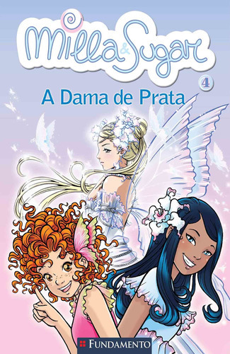 Milla E Sugar - A Dama De Prata: Não Aplica, De Prunella Bat. Série Não Aplica Editora Fundamento, Capa Mole Em Português