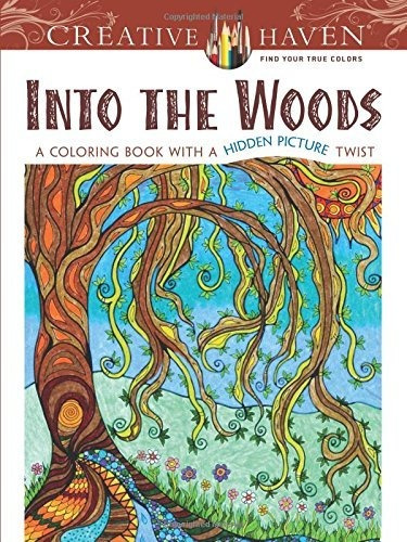 Book : Creative Haven Into The Woods A Coloring Book With A