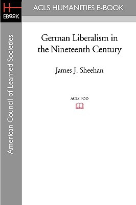 Libro German Liberalism In The Nineteenth Century - Sheeh...